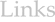 links